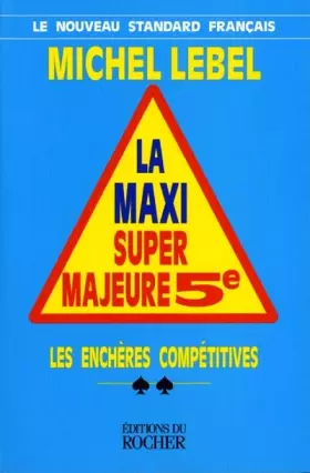 Couverture du produit · La Maxi Super Majeure 5e. Les Enchères compétitives