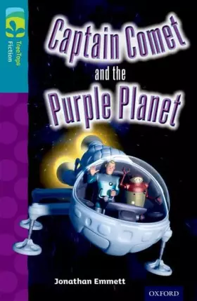 Couverture du produit · Oxford Reading Tree TreeTops Fiction: Level 9: Captain Comet and the Purple Planet