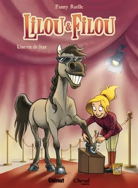 Couverture du produit · Lilou et Filou - Tome 01: Une vie de star