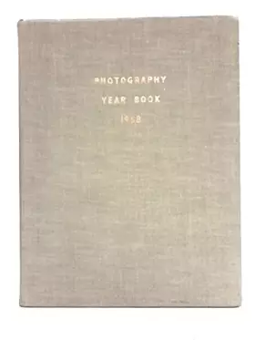Couverture du produit · PHOTOGRAPHY YEAR BOOK 1958.