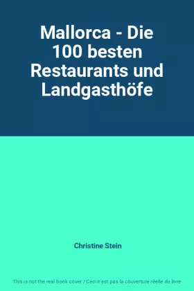Couverture du produit · Mallorca - Die 100 besten Restaurants und Landgasthöfe