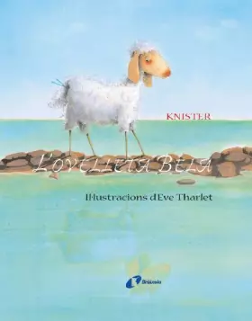 Couverture du produit · L'ovelleta Bela (Catalá - A PARTIR DE 6 ANYS - ÀLBUMS - Àlbums il·lustrats)