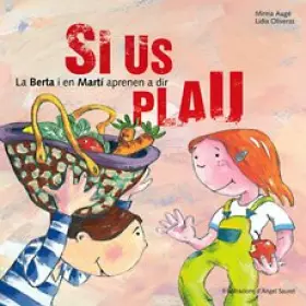 Couverture du produit · La Berta i en Martí aprenen a dir si us plau: 2 (Les bones maneres)