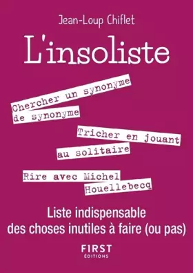 Couverture du produit · Petit livre de - L'Insoliste - Liste indispensable des choses inutiles à faire (ou pas)