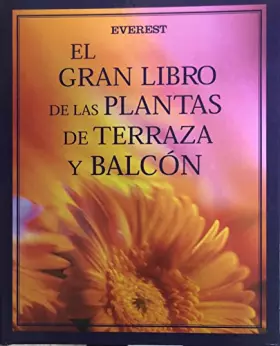 Couverture du produit · EL GRAN LIBRO DE LAS PLANTAS DE TERRAZA Y BALCON