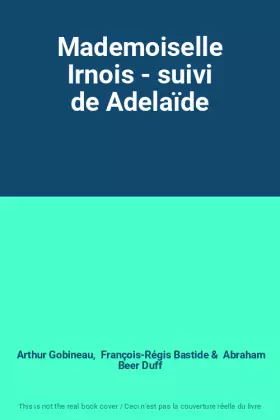 Couverture du produit · Mademoiselle Irnois - suivi de Adelaïde