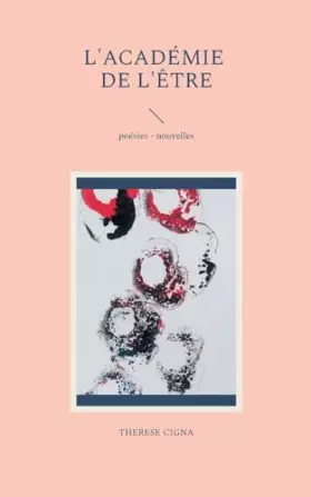 Couverture du produit · L'académie de l'être: poésies - nouvelles