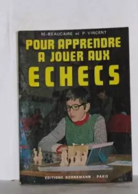 Couverture du produit · Pour apprendre à jouer aux echecs