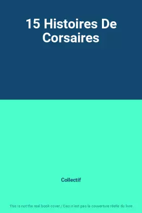 Couverture du produit · 15 Histoires De Corsaires