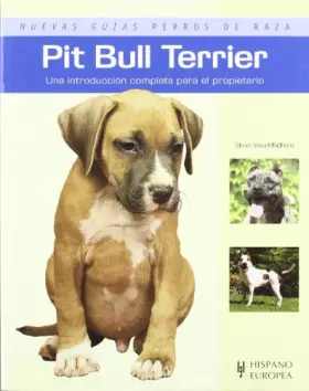 Couverture du produit · Pit Bull Terrier (Nuevas guías perros de raza)
