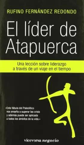 Couverture du produit · El líder de Atapuerca: Una lección de liderazgo a través de un viaje en el tiempo. (Viceversa negocio)