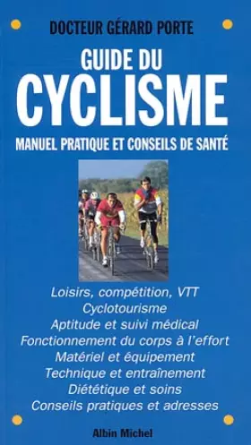 Couverture du produit · Guide du cyclisme : Manuel pratique et conseils de santé
