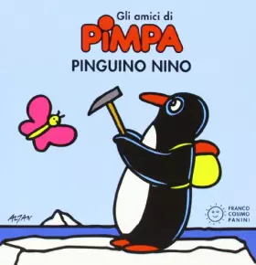 Couverture du produit · Pinguino Nino. Gli amici di Pimpa