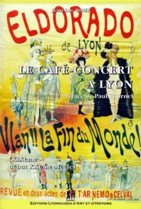 Couverture du produit · Le café-concert à Lyon: XIXe-début XXe siècle