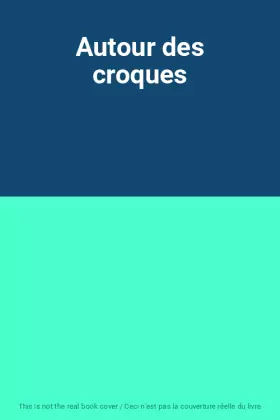 Couverture du produit · Autour des croques