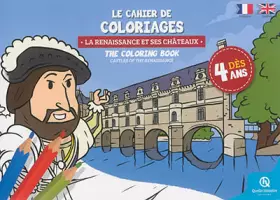 Couverture du produit · Cahier de coloriages : La Renaissance et ses châteaux