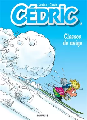 Couverture du produit · Cédric, tome 2 : Classes de neige