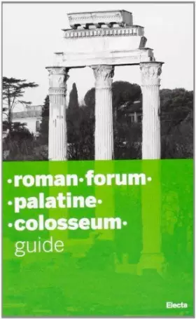 Couverture du produit · Roman Forum and the Palatine : Guide
