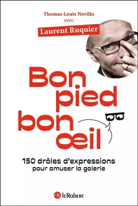 Couverture du produit · Bon pied bon oeil - 150 drôles d'expressions pour amuser la galerie