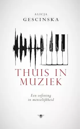 Couverture du produit · Thuis in muziek: Een oefening in menselijkheid