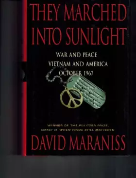 Couverture du produit · They Marched Into Sunlight: War and Peace Vietnam and America October 1967