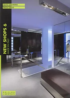 Couverture du produit · New shops. Made in Italy. Ediz. illustrata (Vol. 6)