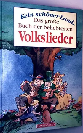 Couverture du produit · Kein schöner Land ... Das große Buch der beliebtesten Volkslieder