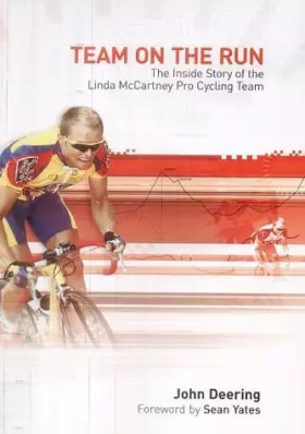 Couverture du produit · Team on the Run: The Inside Story of the Linda McCartney Pro Cycling Team