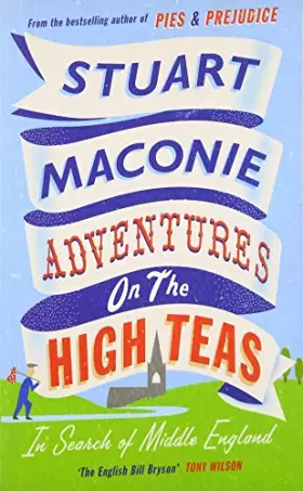 Couverture du produit · Adventures on the High Teas: In Search of Middle England
