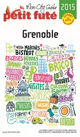 Couverture du produit · GRENOBLE 2015 PETIT FUTE + VERSION NUMERIQUE
