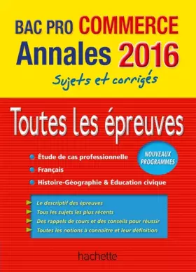 Couverture du produit · Annales 2016 Le Tout-En-Un Bac Pro Commerce