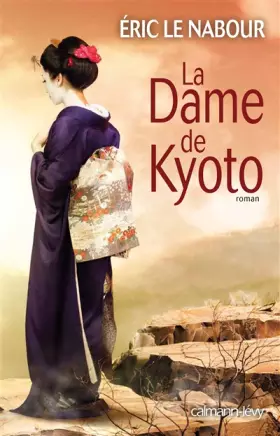 Couverture du produit · La Dame de Kyoto