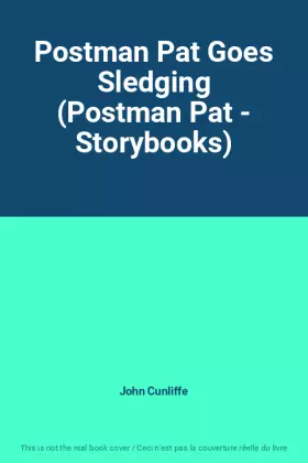 Couverture du produit · Postman Pat Goes Sledging (Postman Pat - Storybooks)