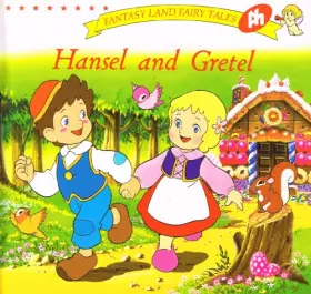 Couverture du produit · Hansel And Gretel : (Fantasy Land Fairy Tales)