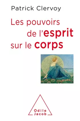 Couverture du produit · Les Pouvoirs de l'esprit sur le corps