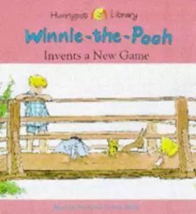 Couverture du produit · Winnie-the-Pooh Invents a New Game: a Winnie-the-Pooh Storybook (Hunnypot Library)