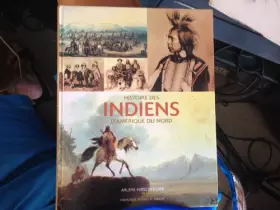 Couverture du produit · histoire des indiens d'amerique du nord