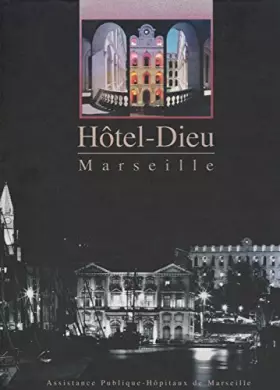 Couverture du produit · Hôtel-Dieu - Marseille