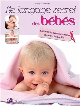 Couverture du produit · LANGAGE SECRET DES BEBES
