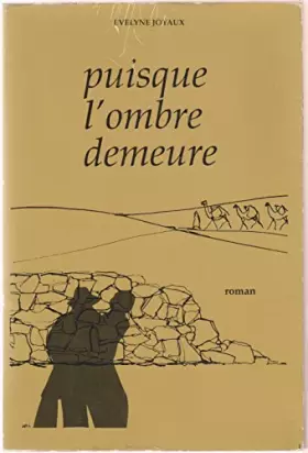 Couverture du produit · Puisque l'ombre demeure