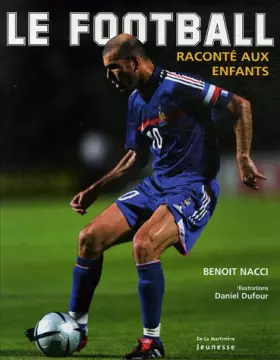 Couverture du produit · Le Football raconté aux enfants