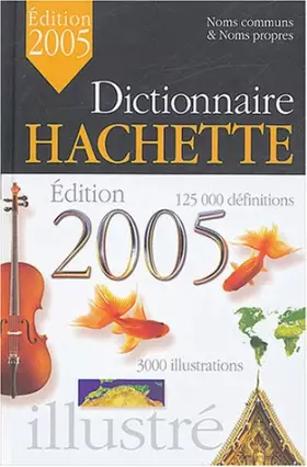 Couverture du produit · Dictionnaire Hachette 2005
