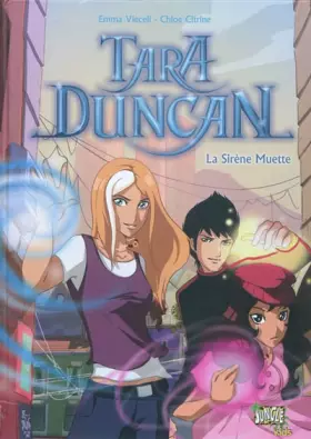 Couverture du produit · Tara Duncan, Tome 1 : La Sirène Muette