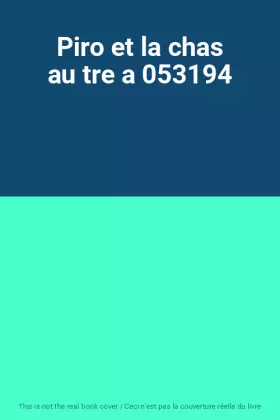 Couverture du produit · Piro et la chas au tre a 053194