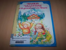 Couverture du produit · Marion, Valentine et le grand pré en fleurs (Collection rouge et bleue)
