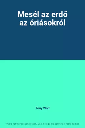 Couverture du produit · Mesél az erdő az óriásokról