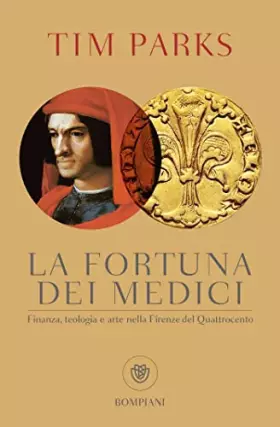 Couverture du produit · La fortuna dei Medici: Finanza, teologia e arte nella Firenze del Quattrocento