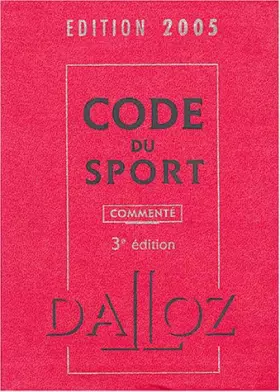 Couverture du produit · Code du sport 2005, commenté - 3e éd