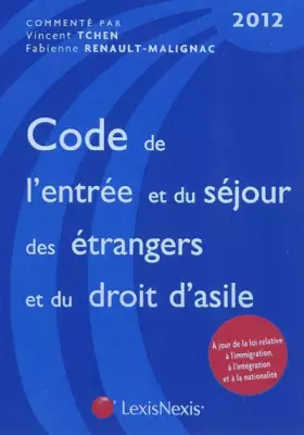Couverture du produit · Code de l'entrée et du séjour des étrangers et du droit d'asile 2012