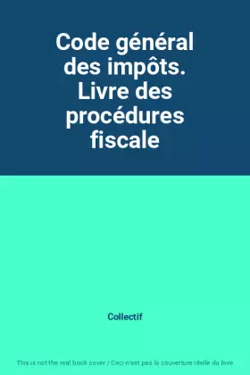 Couverture du produit · Code général des impôts. Livre des procédures fiscale